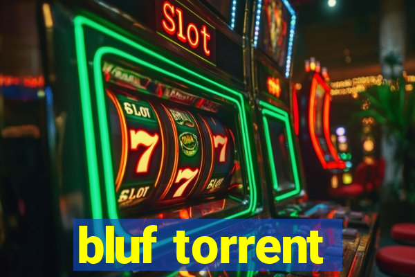 bluf torrent